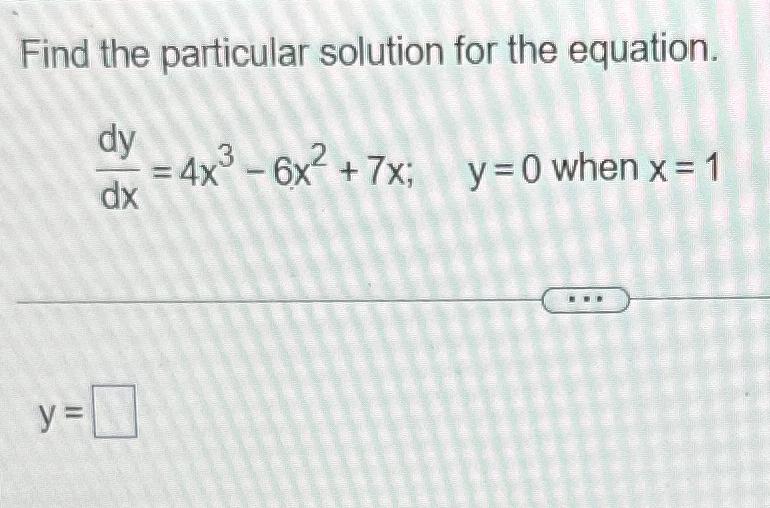 solved-find-the-particular-solution-for-the-chegg