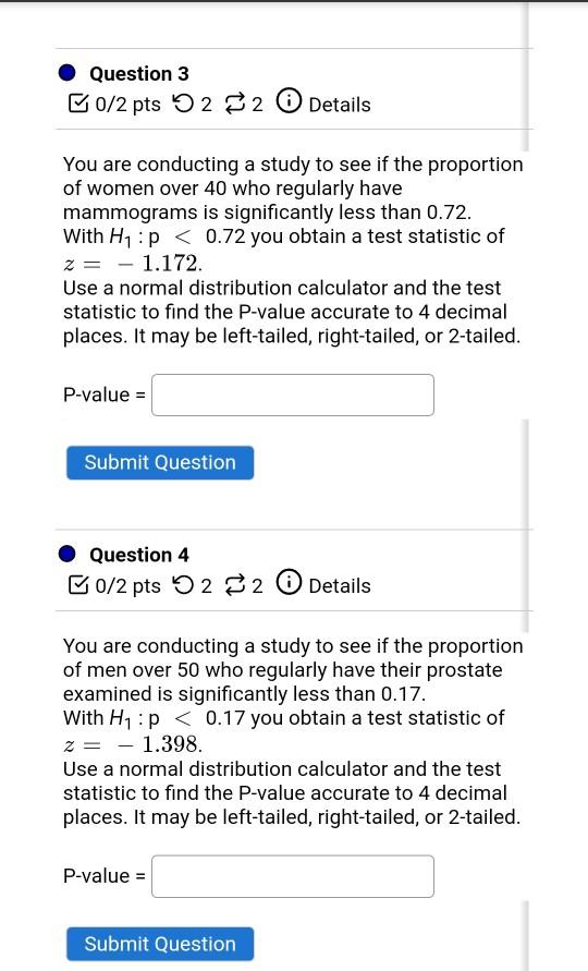 Solved Question 3 50/2 pts 3232 Details You are conducting a | Chegg.com
