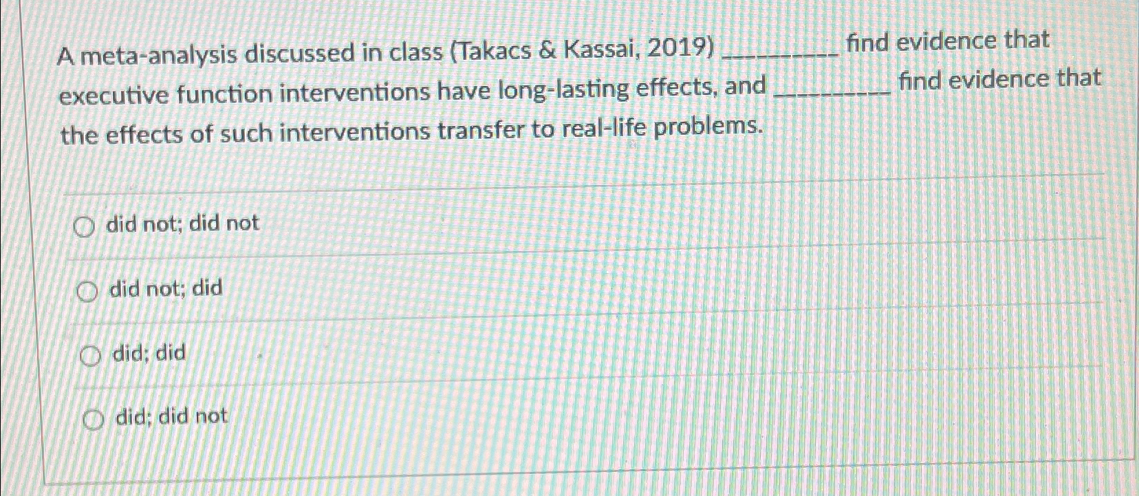 Solved A meta-analysis discussed in class (Takacs & Kassai, | Chegg.com