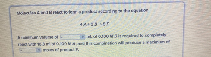 Solved Molecules A and B react to form a product according | Chegg.com