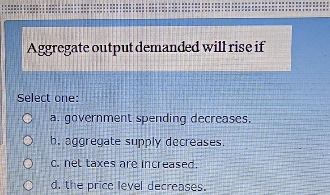 Solved 1 If The MPC Is 0.6, The Tax Multiplier Is Select | Chegg.com