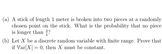 Solved (a) A stick of length 1 meter is broken into two | Chegg.com
