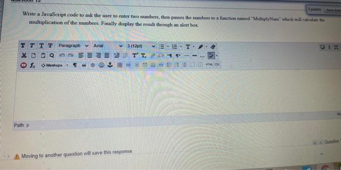 Solved Write a JavaScript code to ask the user to enter two | Chegg.com