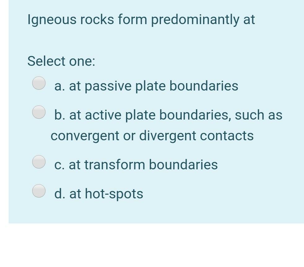 Solved The Three Main Types Of Rocks Are Select One: A. | Chegg.com