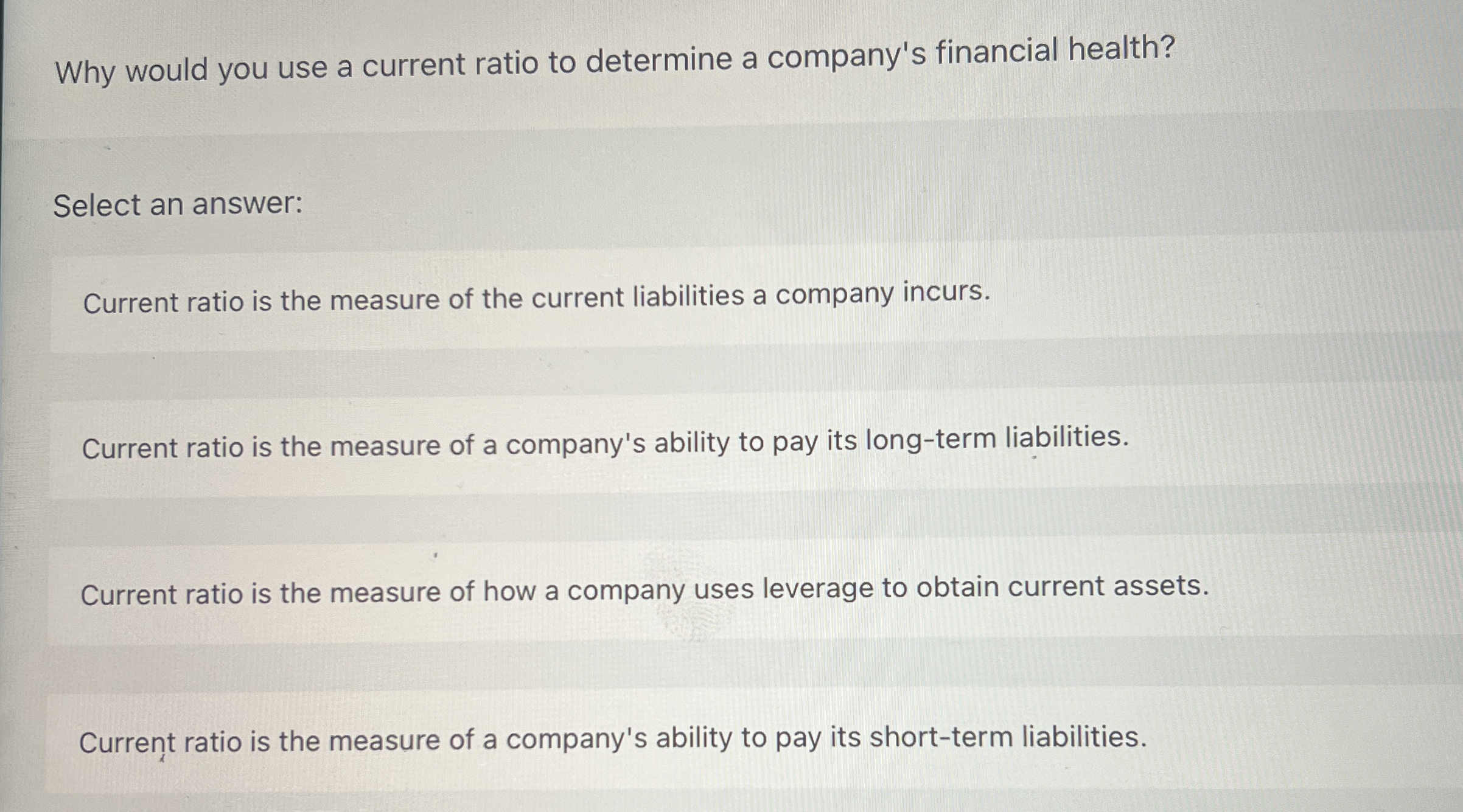 Solved Why would you use a current ratio to determine a | Chegg.com