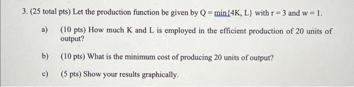 Solved 3. (25 total pts) Let the production function be | Chegg.com
