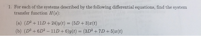 Solved 1. For each of the systems described by the following | Chegg.com
