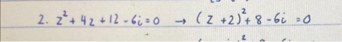 Solved Ex. find all soutions for below eqs using 2=x+ iy2. | Chegg.com