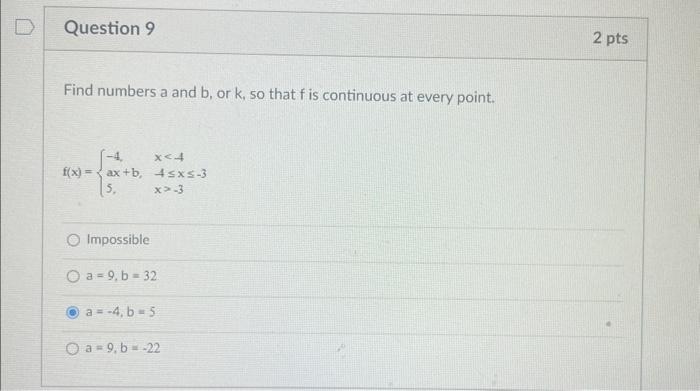 Solved Find numbers a and b, or k,50 that f is continuous at | Chegg.com
