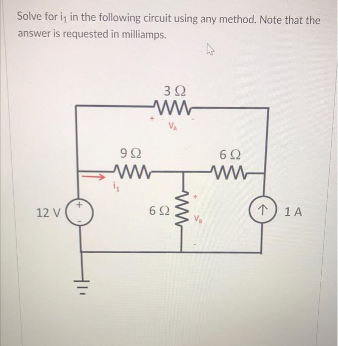 Solved Solve for in in the following circuit using any | Chegg.com