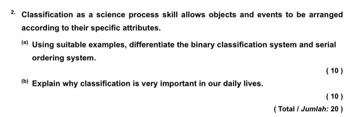 Solved 2. Classification as a science process skill allows | Chegg.com