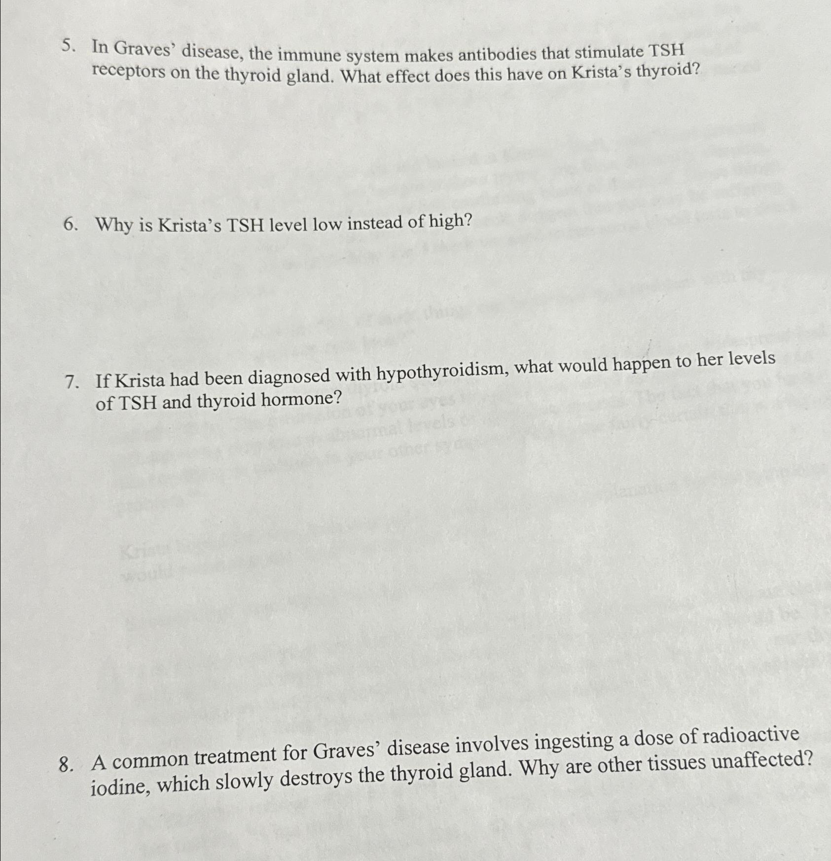 Solved In Graves' disease, the immune system makes