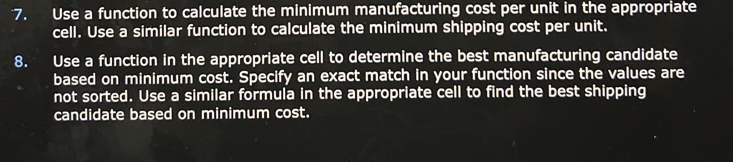 Use a function to calculate the minimum manufacturing | Chegg.com