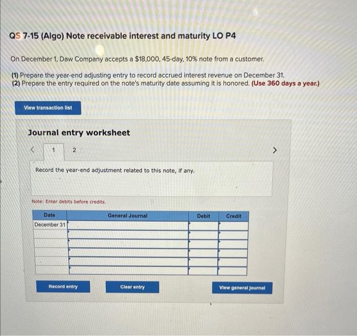 Solved QS 7-15 (Algo) Note receivable interest and maturity | Chegg.com