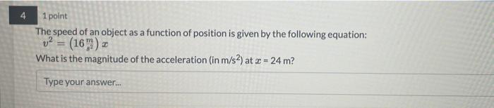 Solved 1 Point The Speed Of An Object As A Function Of | Chegg.com