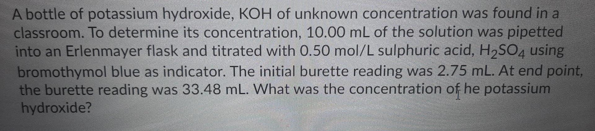 Solved A bottle of potassium hydroxide, KOH of unknown | Chegg.com