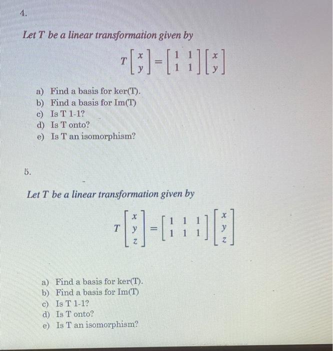 Solved 4. Let T be a linear transformation given by [:]-[:] | Chegg.com