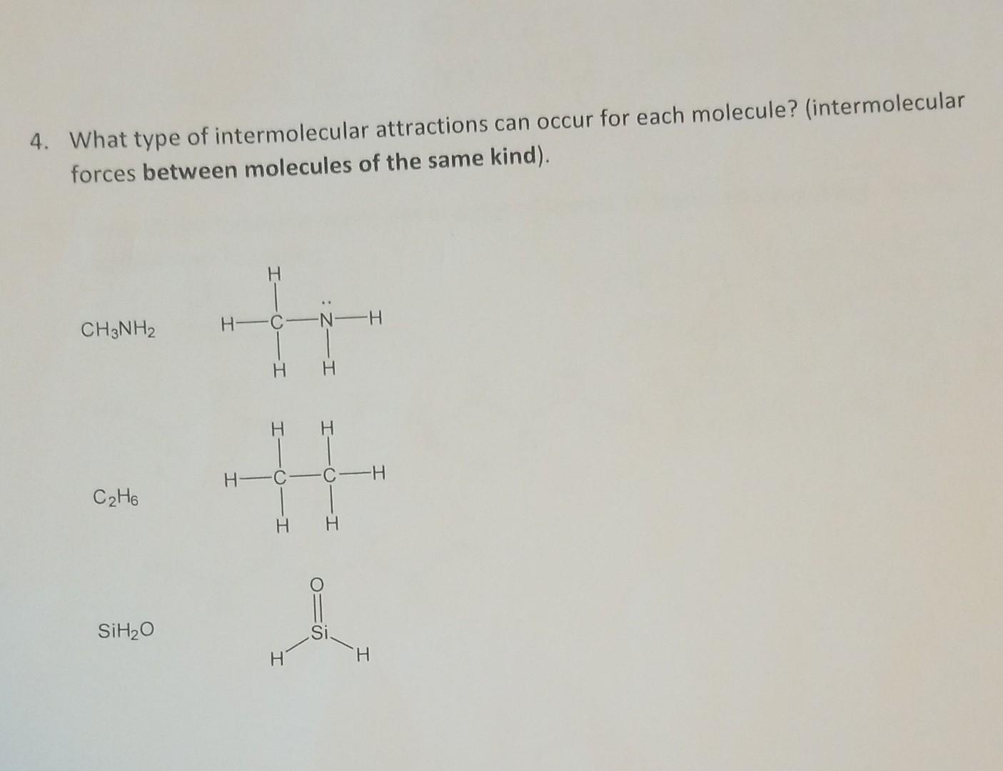 Solved 4. What Type Of Intermolecular Attractions Can Occur | Chegg.com