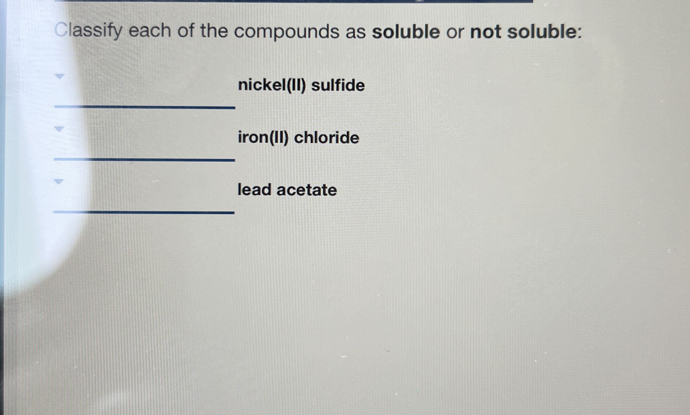 Solved Classify each of the compounds as soluble or not | Chegg.com