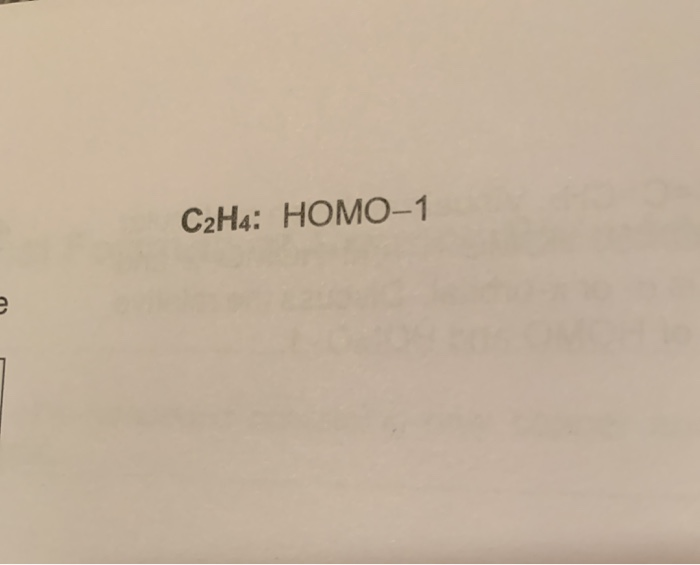 C2H4 HOMO 1 molecular 0 2 and relative 4. Model Chegg