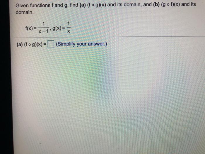 Solved Given functions f and g, find (a) (fog)(x) and its
