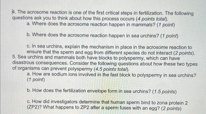 Solved 4 The Acrosome Reaction Is One Of The First Critical