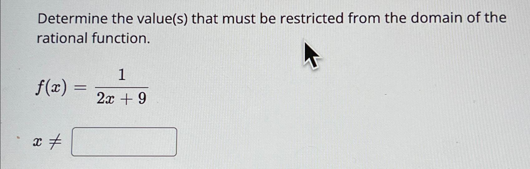 Solved Determine the value(s) ﻿that must be restricted from | Chegg.com