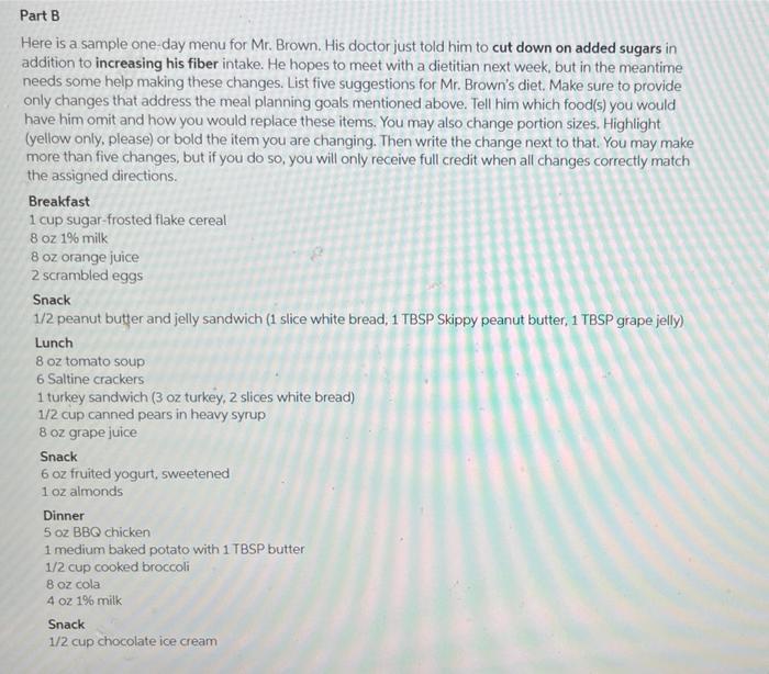 Part B Here is a sample oneday menu for Mr. Brown.
