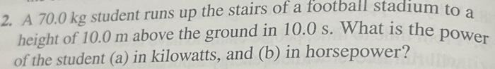 Solved power 2. A 70.0 kg student runs up the stairs of a | Chegg.com