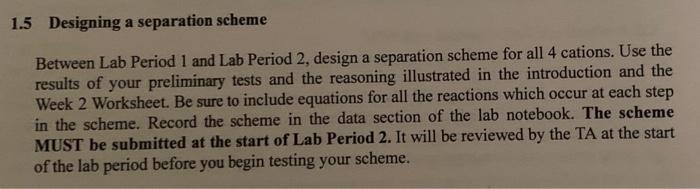 Solved 1.5 Designing a separation scheme Between Lab Period | Chegg.com