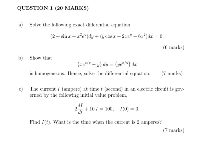 Solved QUESTION 1 (20 MARKS) a) Solve the following exact | Chegg.com
