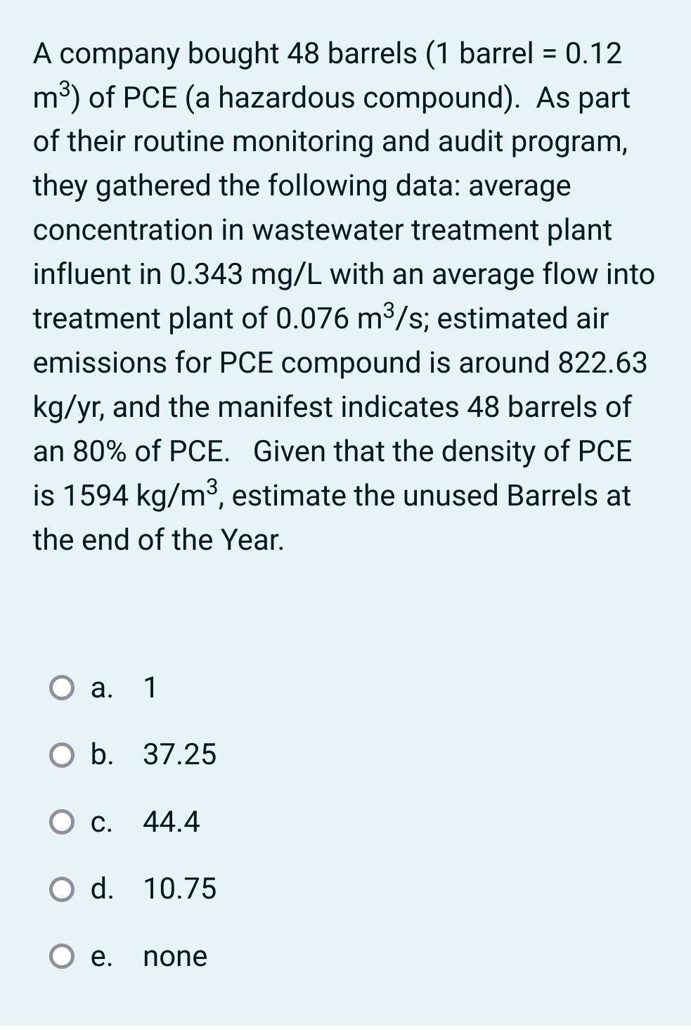Solved A company bought 48 barrels (1 barrel = 0.12 m3) of | Chegg.com