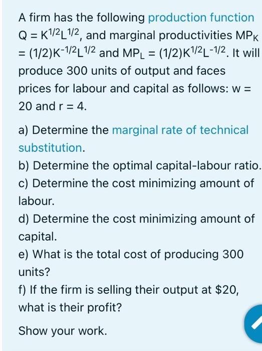 Solved A firm has the following production function Q = | Chegg.com