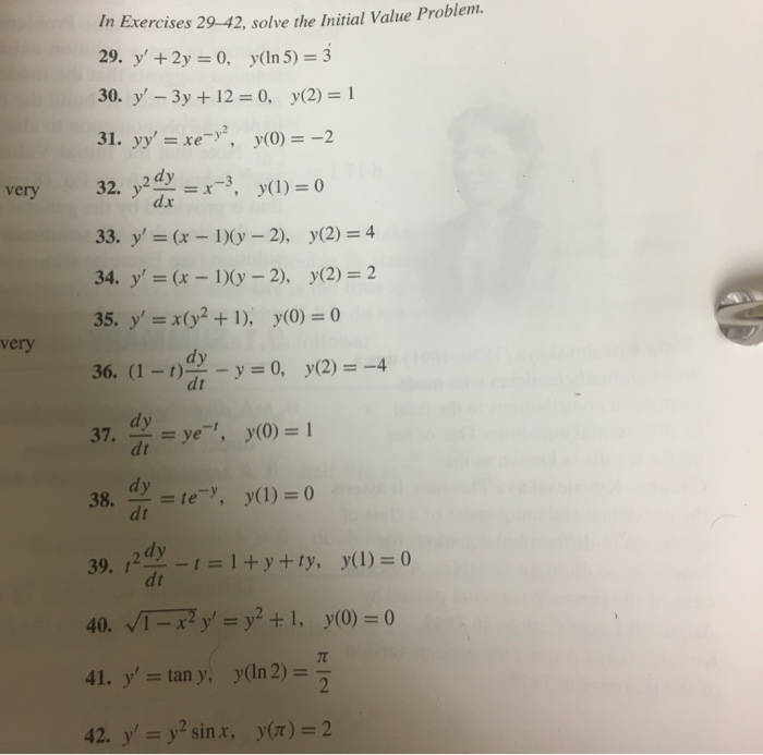 Solved very In Exercises 29-42, solve the Initial Value | Chegg.com