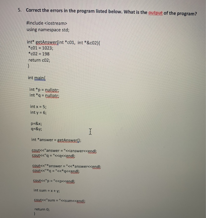 Solved 5. Correct the errors in the program listed below. | Chegg.com