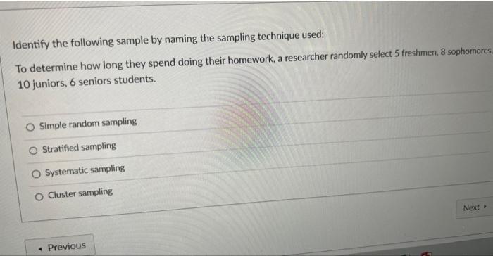 Solved Identify the following sample by naming the sampling | Chegg.com
