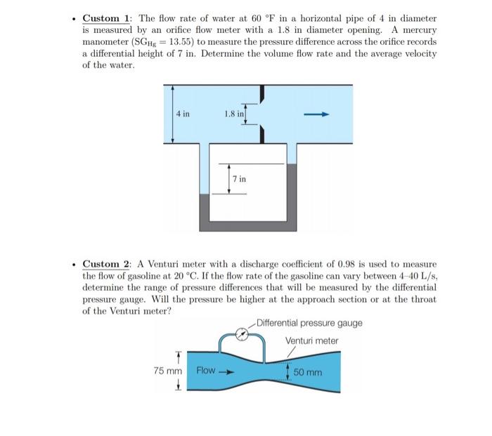 Solved Custom 1: The flow rate of water at 60 °F in a | Chegg.com