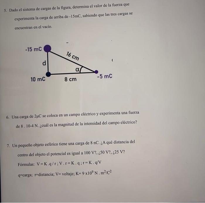 5. Dado el sistema de cargas de la figura, determina el valor de la fuerza que experimenta la carga de arriba de \( -15 \math