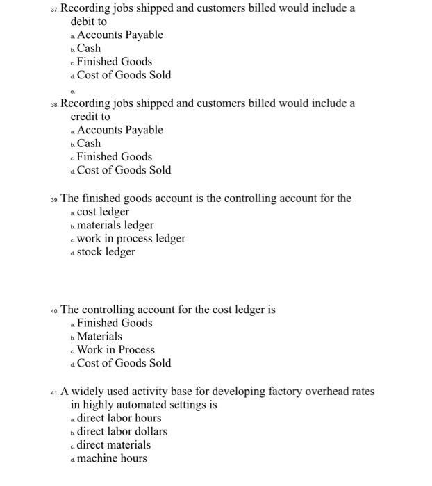 Solved 37. Recording jobs shipped and customers billed would