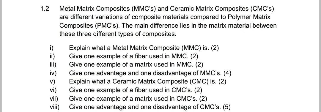 Solved 1.2 Metal Matrix Composites (MMC's) and Ceramic | Chegg.com