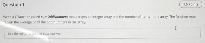 Solved Question 1 1.5 Points Write a function called sumOdd | Chegg.com