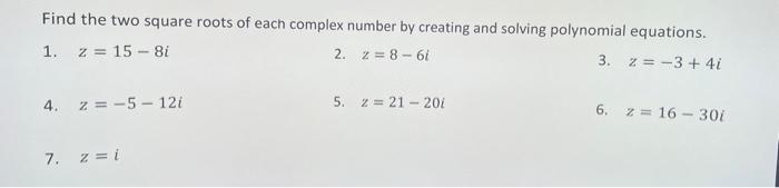Solved Find the two square roots of each complex number by | Chegg.com