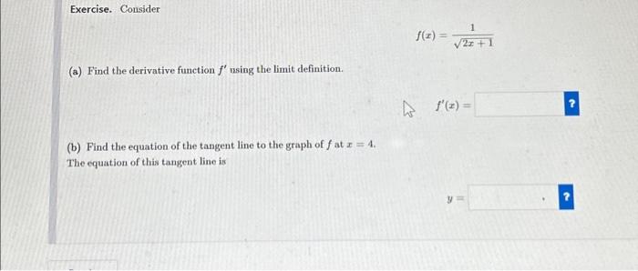 Exercise. Consider (a) Find the derivative function | Chegg.com
