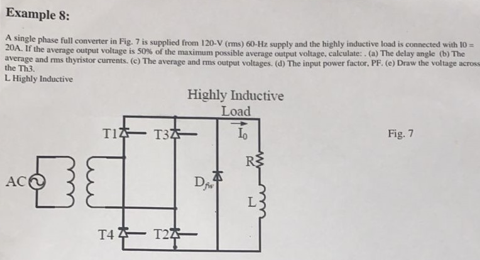 Solved A single phase full converter in Fig.7 ﻿is supplied | Chegg.com