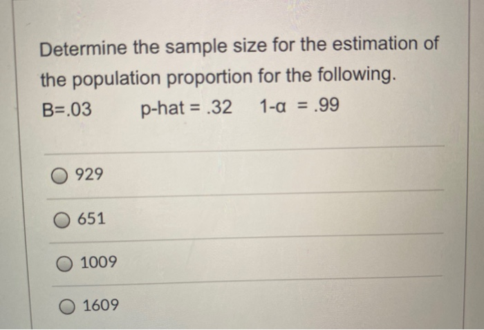 Solved Determine The Sample Size For The Estimation Of The | Chegg.com