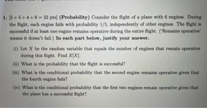 Solved 1. [5+5+4+8=22 pts] (Probability) Consider the flight | Chegg.com