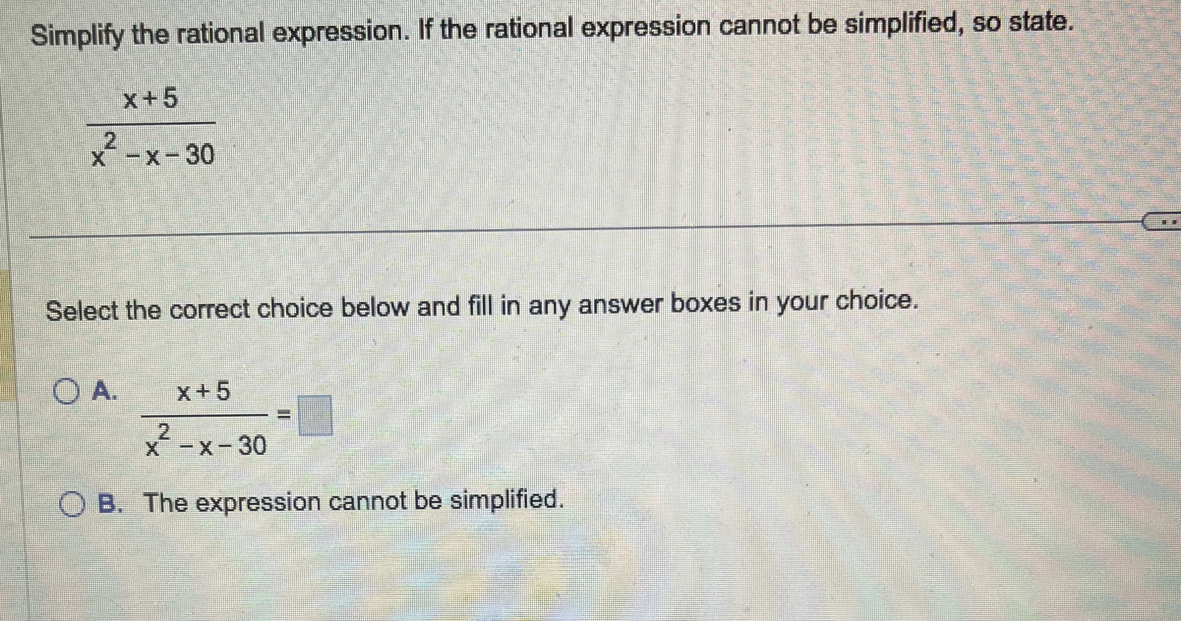 Solved Simplify the rational expression. If the rational | Chegg.com