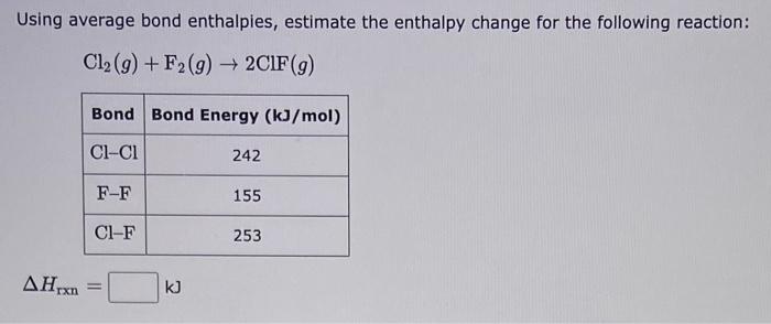 Solved Using Average Bond Enthalpies, Estimate The Enthalpy | Chegg.com