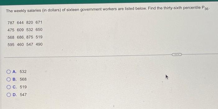 Solved The weekly salaries (in dollars) of sixteen | Chegg.com
