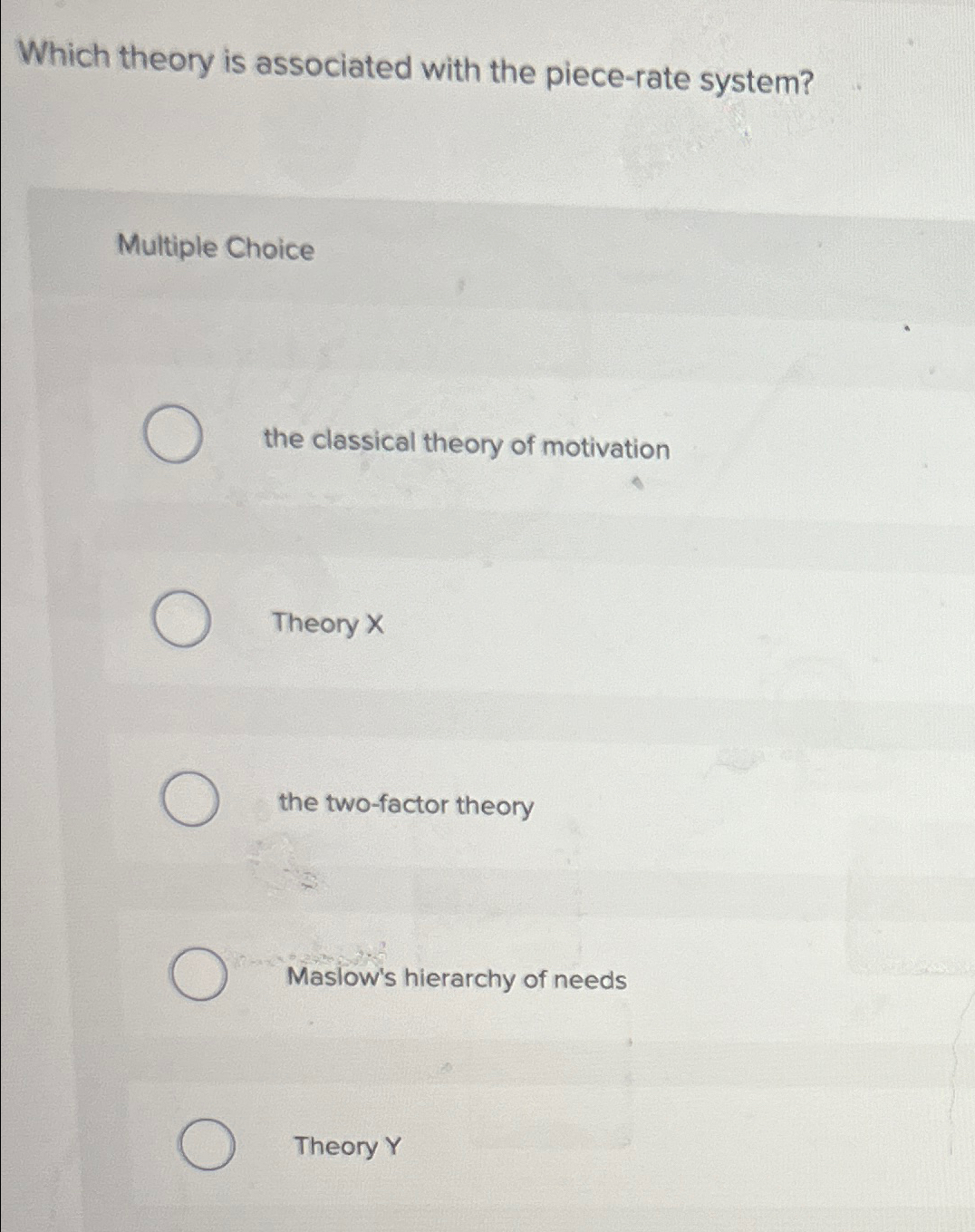 Solved Which theory is associated with the piece-rate | Chegg.com